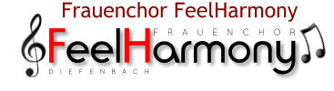 FeelHarmony FRAUENCHOR  DIEFENBACH Frauenchor FeelHarmony